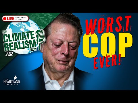 Worst COP Ever? — The Climate Realism Show #182 (Guest: Chris Martz)