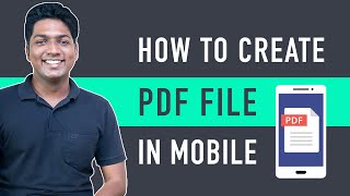 How to Create a PDF file on your Mobile