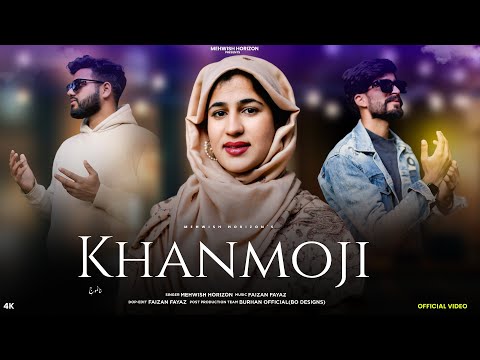 KHANMOUJI | MEHWISH HORIZON | FAIZAN FAYAZ | KASHMIRI EMOTIONAL  SONG 2025 | 