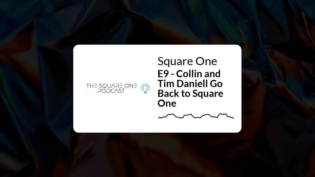 E9 - Collin and Tim Daniell Go Back to Square One | Square One