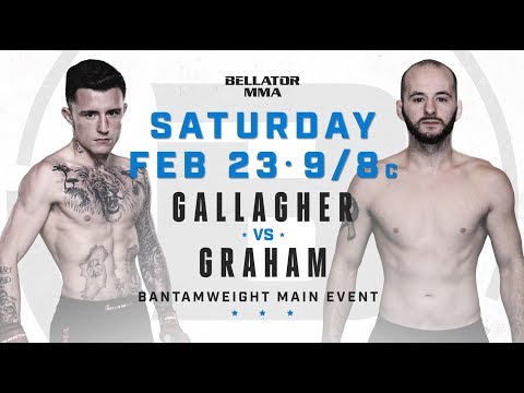 Bellator 217: James Gallagher vs. Steven Graham - SATURDAY Feb. 23 at 9/8c