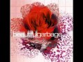 Garbage - Drive You Home