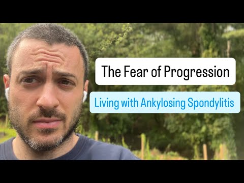 The FEAR of Living With Ankylosing Spondylitis 