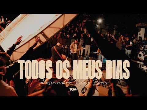 Alessandro Vilas Boas - Todos Os Meus Dias (Clipe Oficial)