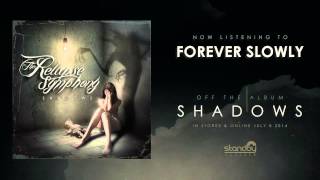 The Relapse Symphony - Forever Slowly [AUDIO]