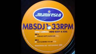 Dina Carroll -  Mind Body & Soul (Chicago's MPV's Allstar Mix)