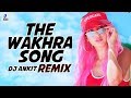 The Wakhra Song (Remix) | DJ Ankit | Tanishk Bagchi | Navv Inder | Lisa Mishra | Raja Kumari The Wakhra Song (Remix) | DJ Ankit | Tanishk Bagchi | Navv Inder | Lisa Mishra | Raja Kumari
