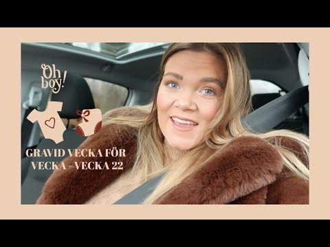 GRAVID VECKA FÖR VECKA - VECKA 22