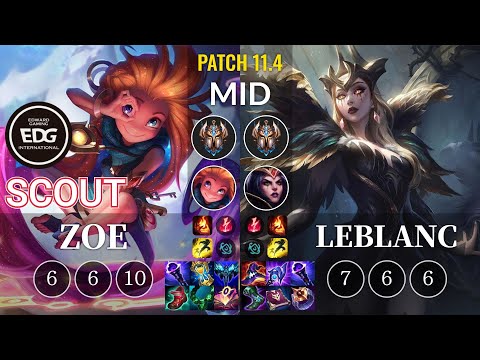 EDG Scout Zoe vs LeBlanc Mid - KR Patch 11.4