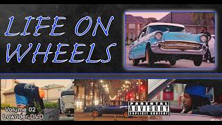 LIFE ON WHEELS - VOL. 02 CURREN$Y LOWRIDER DVD (HQ)