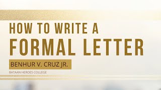 How to Write a Formal Letter - Purposive Communication