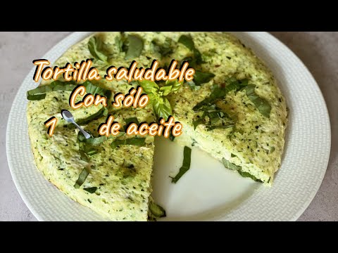 LA TORTILLA MÁS SALUDABLE! CON SÓLO 1 CUCHARA DE ACEITE!