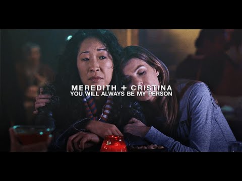 meredith and cristina | you will always be my person