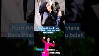 Download lagu Putri Ariani & Irma Erviana Buka Pintu | santai dulu boleh kan ! (admin) #putriariani #shorts mp3