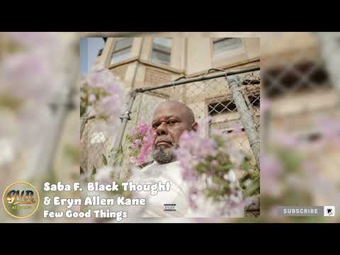 Saba - Few Good Things F. Black Thought & Eryn Allen Kane