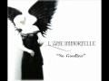 L'Ame Immortelle - No Goodbye 