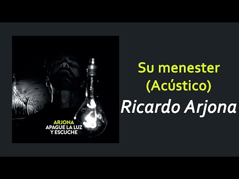 Su Menester (Acustico) - Ricardo Arjona