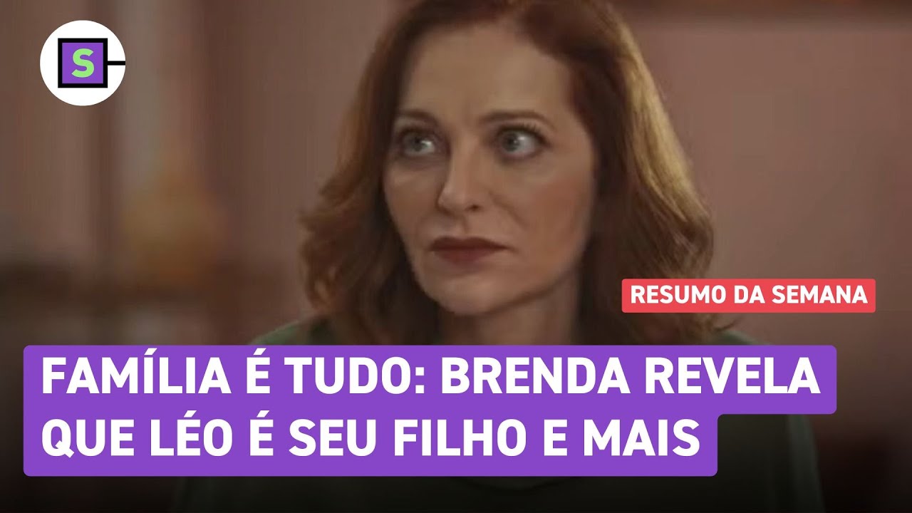 Família é Tudo: Brenda revela que Léo é seu filho e abala as estruturas | Resumo de 12 a 17/08