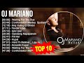 O J M A R I A N O Greatest Hits Top 100 Artists To Listen In 2023