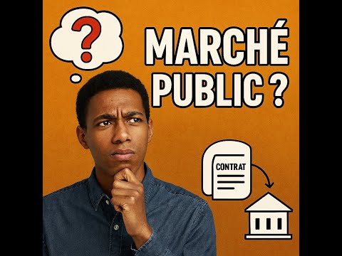 Découvrez l’essentiel de la notion de marchés publics en quelques minutes !