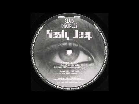 Club Disciples - Realy Deep (Club Mix)