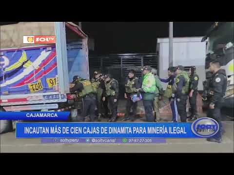 Cajamarca: incautan más de cien cajas de dinamita para minería ilegal