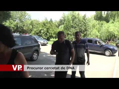 Procuror cercetat de DNA