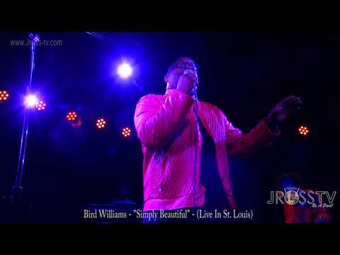 James Ross @ (Vocalist) Bird Williams - "Simply Beautiful" - www.Jross-tv.com (St. Louis)