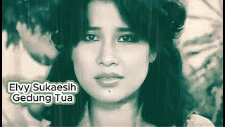 Download lagu Elvy Sukaesih - Gedung Tua (Video Lirik) mp3 Download lagu Elvy Sukaesih - Gedung Tua (Video Lirik) mp3