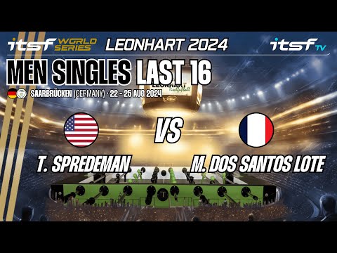 T. Spredeman vs M. Dos Santos Lote - Men Singles - Last 16 - ITSF World Series Leonhart 2024