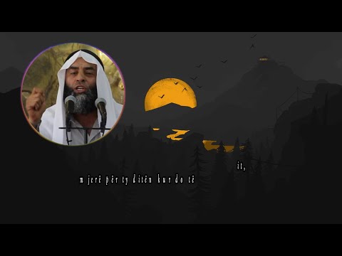 (EMOCIONALE) Xhehenemi heq kapakët e kokës - Shejh Ebu Talha