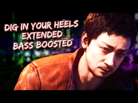 Lost Judgment OST - Dig In Your Heels (EXTENDED & BASS BOOSTED)
