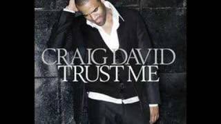Craig David - Don&#39;t Play With Our Love
