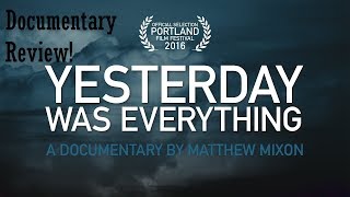 Yesterday Was Everything, Misery Signals Documentary Review
