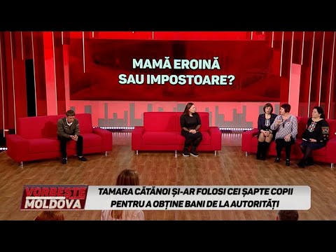 VORBEŞTE MOLDOVA: MAMĂ EROINĂ SAU IMPOSTOARE? (partea 2)