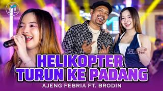 Download lagu AJENG FEBRIA FT. BRODIN - HELIKOPTER TURUN KE PADANG ( Live Music ) Nirwana Comeback mp3