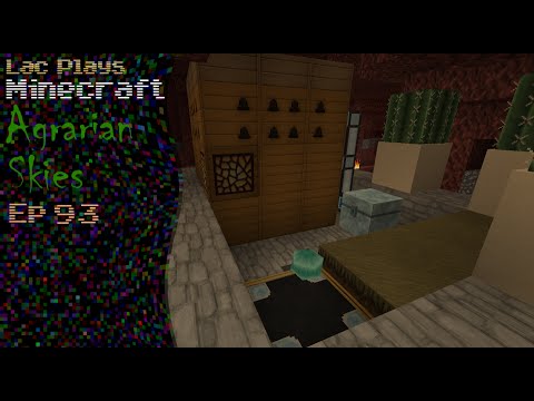 Lac Plays FTB Agrarian Skies Ep 93 Bees in the Nether?