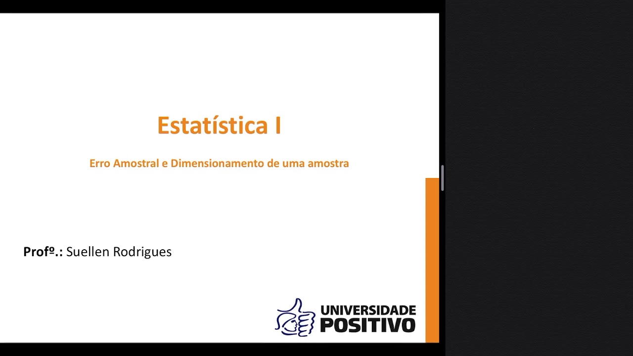 Estatística: Erro amostral e dimensionamento de uma amostra parte 1