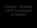 Carmen - Bulerias (Flamencos In Space 1973 ...