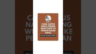 Download lagu CARA HAPUS NADA DERING WA KE PENGATURAN AWAL mp3