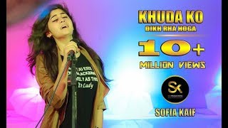 Khuda Ko Dikh Raha Hoga Song / Sofia kaif official