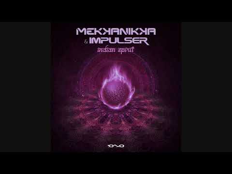 Mekkanikka & Impulser - Indian Spirit ᴴᴰ