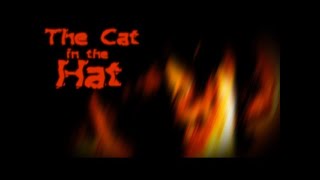 | • The Cat in the Hat • | (Short Film/Music Video Based on The Cat in the Hat by Marilyn Manson)