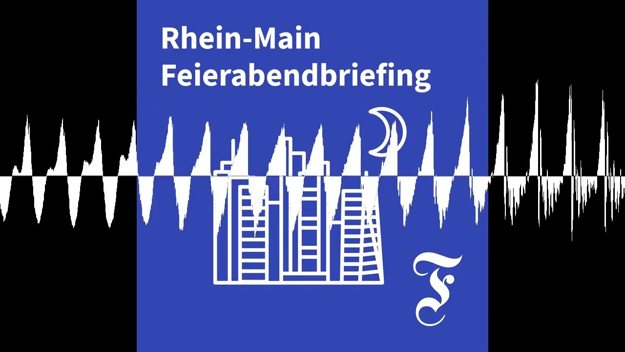 F.A.Z. Rhein-Main Feierabendbriefing vom 24.04.2026 - F.A.Z. Rhein-Main Feierabendbriefing