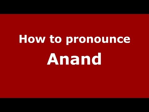 How to pronounce Anand