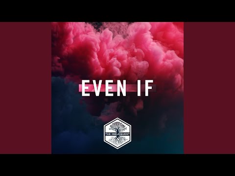 Even If