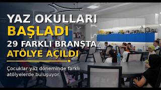 29 Farklı Branşta Atölye Açıldı