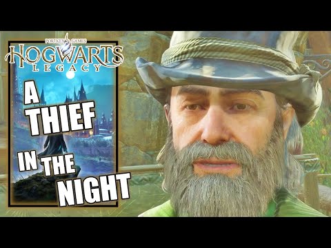 Hogwarts Legacy - A Thief in the Night