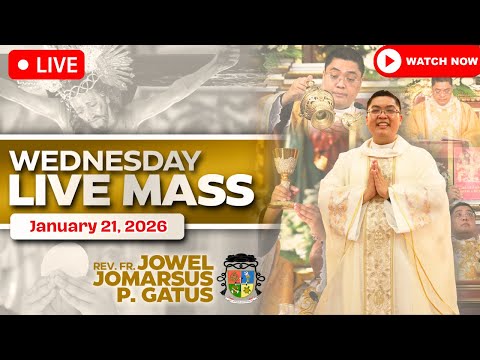 WEDNESDAY FILIPINO LIVE MASS TODAY *JANUARY 21, 2026* FR. JOWEL JOMARSUS GATUS