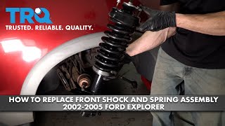 How to Replace Front Shock and Spring Assembly 2002-2005 Ford Explorer